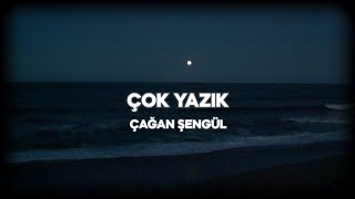 Çağan Şengül  Çok Yazık Sözleri [upl. by Aniat]