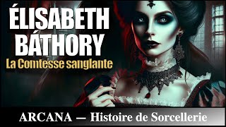 Élizabeth Bathory  la comtesse sanglante [upl. by Ellennad]