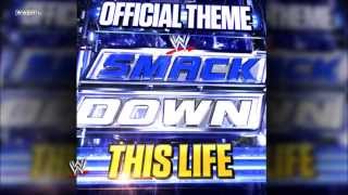 WWE quotThis Lifequot SmackDown V1 Theme Song  AE Arena Effect [upl. by Llennaj]