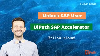 UiPath SAP Accelerators  Unlock user  SAP S4HANA  ITSM usecase [upl. by Ellives]