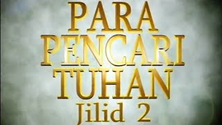 Para Pencari Tuhan Jilid 2 episode 14 parapencarituhan islam flimreligi [upl. by Esaele]