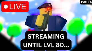 STREAMING UNTIL I REACH LEVEL 80  ROBLOX  Doomspire Defense part 4 [upl. by Kesia290]