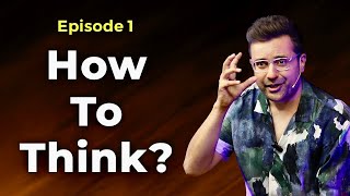 How To Think Episode 1 [upl. by Held445]