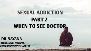 SEXUAL ADDICTION  HYPERSEXUALITY  WHEN TO SEE DOCTOR  MALAYALAM  DR NAYANA [upl. by Odiug802]