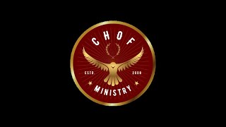 CHOF Ministry [upl. by Belicia929]