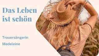 Madeleine  Das Leben ist schön [upl. by Maxey]