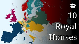 History of the Ten Greatest European Royal Houses  Every Year [upl. by Odilo]