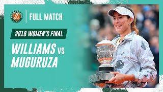 Muguruza vs Williams 2016 Womens final Full Match  RolandGarros [upl. by Nale]