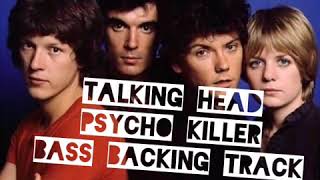 Talking Head Psycho killer bass backing track No bass [upl. by Almund731]