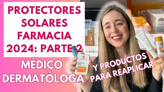 DERMATÓLOGA ANALIZA PROTECTORES SOLARES DE FARMACIA 2024 LA ROCHE POSAY EUCERIN  ¿CÓMO REAPLICAR [upl. by Mercedes]