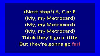 Le Tigre  My My Metrocard karaoke [upl. by Misti]