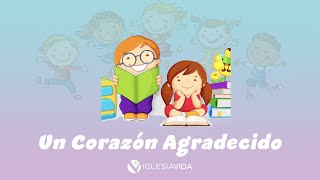 Un Corazon Agradecido  Estudios Bíblicos Para Niños 💙💜 [upl. by Tdnarb113]