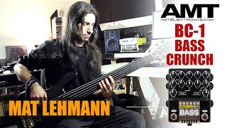 AMT BC1 Bass Crunch LEHMANN SCREAMING BASS [upl. by Osbert]