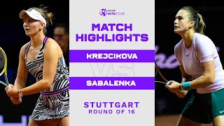 Barbora Krejcikova vs Aryna Sabalenka  2023 Stuttgart Round of 16  WTA Match Highlights [upl. by Mcgregor]