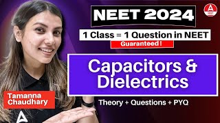 Capacitors and Dielectrics  NEET 2024  Class 12th Physics by Tamanna Chaudhary [upl. by Egap]