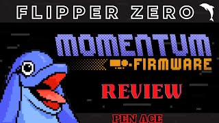 Flipper Zero  Momentum Firmware Review [upl. by Essilec]