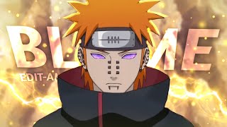 Pain Naruto  Blame  EDITAMV [upl. by Mairb424]