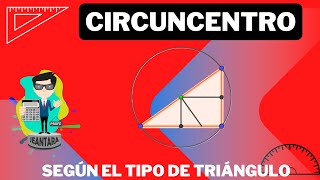 QUÉ ES EL CIRCUNCENTRO Y COMO SE UBICA DE ACUERDO CON EL TIPO DE TRIÁNGULO CON EJEMPLOS [upl. by Weinert840]