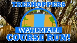 TreeHoppers Waterfall Course Run [upl. by Anilak]