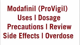 Modafinil Provigil  Uses Dosage Precautions and Side Effets [upl. by Joana762]