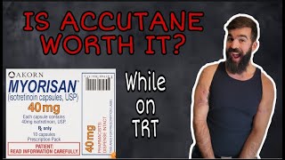 IS ACCUTANE WORTH IT  While on TRT [upl. by Oirifrop489]