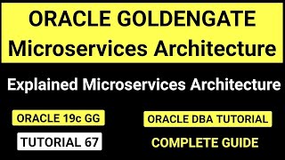 Oracle Goldengate Microservices Architecture [upl. by Marba]