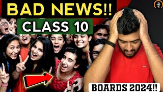 🛑CLASS 10th 2024 𝐁𝐀𝐃 𝐍𝐄𝐖𝐒😨 FOR BOARD EXAM 😱  ALL STUDENTS 🔥 MUST WATCH  Ajay Shaha [upl. by Armelda]