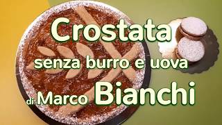 Crostata senza burro e uova di Marco Bianchi ricetta [upl. by Eigger796]