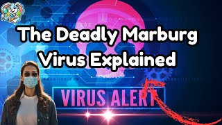 The Deadly Marburg Virus Explained [upl. by Moshell635]