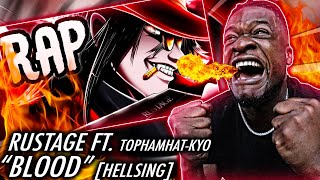 RUSTAGE KEEPS DROPPING HEAT  ALUCARD RAP  BLOOD  RUSTAGE ft TOPHAMHATKYO HELLSING REACTION [upl. by Iona]