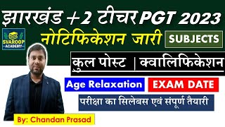 JSSC PGT 2023  झारखंड प्लस टू टीचर के लिए नोटिफिकेशन जारी  JHARKHAND PGT  By Chandan Sir [upl. by Zerelda]