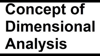 Concept of Dimensional Analysis Physics [upl. by Ollehcram]