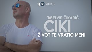 ® Elvir Cikaric  CIKI i SJ studio  Zivot te vratio meni © 2024 [upl. by Lj]