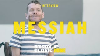 Messiah  Exploring The Beloved  Interview w Jamie Beddard amp Tom Morris  Bristol Old Vic At Home [upl. by Roose]