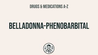 How to use BelladonnaPhenobarbital  Explain UsesSide EffectsInteractions [upl. by Sufur]