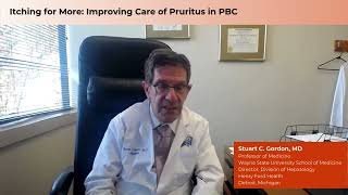 Itching for More Improving Care of Pruritus in PBC with Stuart C Gordon MD [upl. by Nahem]