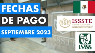 ¿Cuándo Pagarán ISSTE e IMSS en septiembre 2023 Fechas de pago de jubilaciones y pensiones 🇲🇽 [upl. by Ylatfen39]