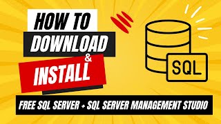 How To Download and Install Free SQL Server and SQL Server Management Studio [upl. by Florenza]