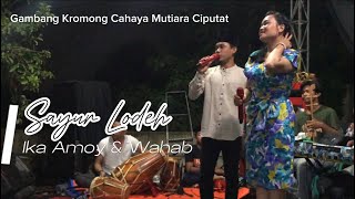 Sayur Lodeh  Ika Amoy amp Wahab  Gambang Kromong “Cahaya Mutiara” Ciputat [upl. by Quintie379]