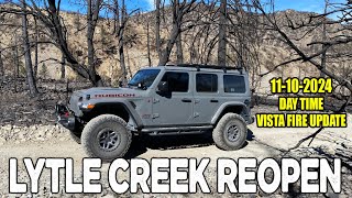 LYTLE CREEK REOPENS AFTER VISTA FIRE CLOSURE DAYTIME UPDATE 11102024 [upl. by Nevak]