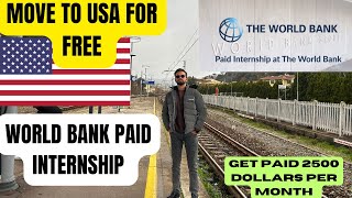 WORLD BANK PAID INTERNSHIP 2024MOVE TO USA🇺🇸FOR FREE 100VISA internshipinternationalstudents [upl. by Eenert954]