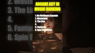 arcane Season 2 Music Ranking  ACT III [upl. by Porty990]