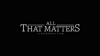 ALL THAT MATTERS  A Paintball Film  OFFICIAL TEASER 1 [upl. by Syxela]