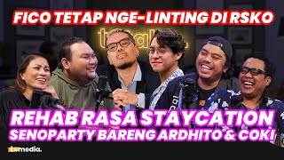 Fico Bebas‼️ Cerita Rehab Seru Bareng Ardhito Pramono amp Coki Pardede Rispo yang Pusing  Ep159 1 [upl. by Osher]