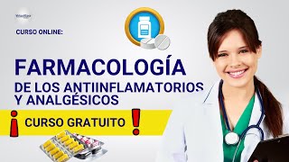 🔴 CURSO FARMACOLOGÍA DE LOS ANTINFLAMATORIOS Y ANALGÉSICOS ǀ COMPLETO Y GRATIS 2024 ✅ PARTE 1 [upl. by Otrebron]