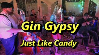 Gin Gypsy  Just Like Candy [upl. by Erret]