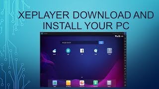 Xeplayer download and install your pc without problem [upl. by Mulford]