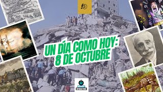 Un día como hoy 8 de octubre efemérides undíacomohoy [upl. by Seigel]