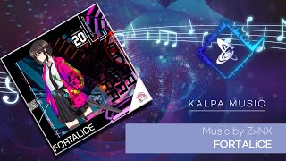 KALPA Music ZxNX  FORTALiCE [upl. by Alwyn]