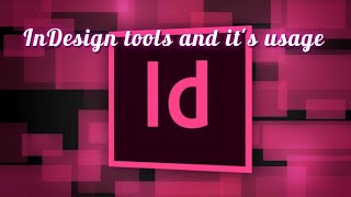 InDesign Tools and its usage indesign [upl. by Rowen]